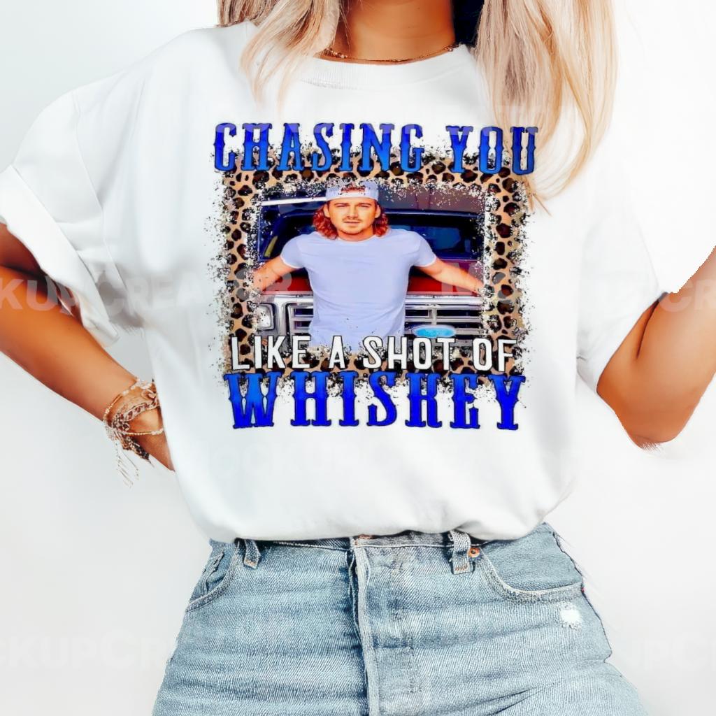 Chasing you like a shot of whiskey