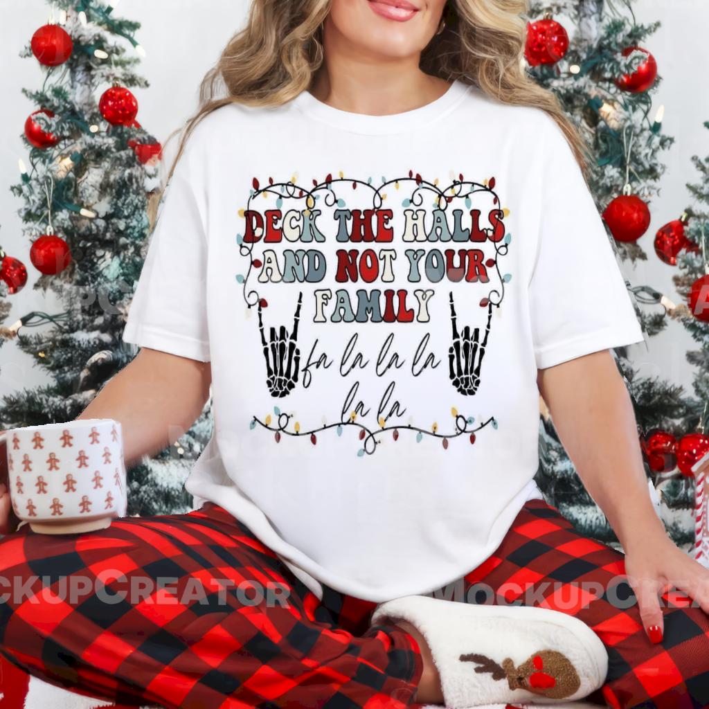 Deck the halls not your family