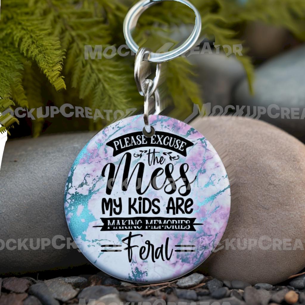 Excuse the Mess Keychain
