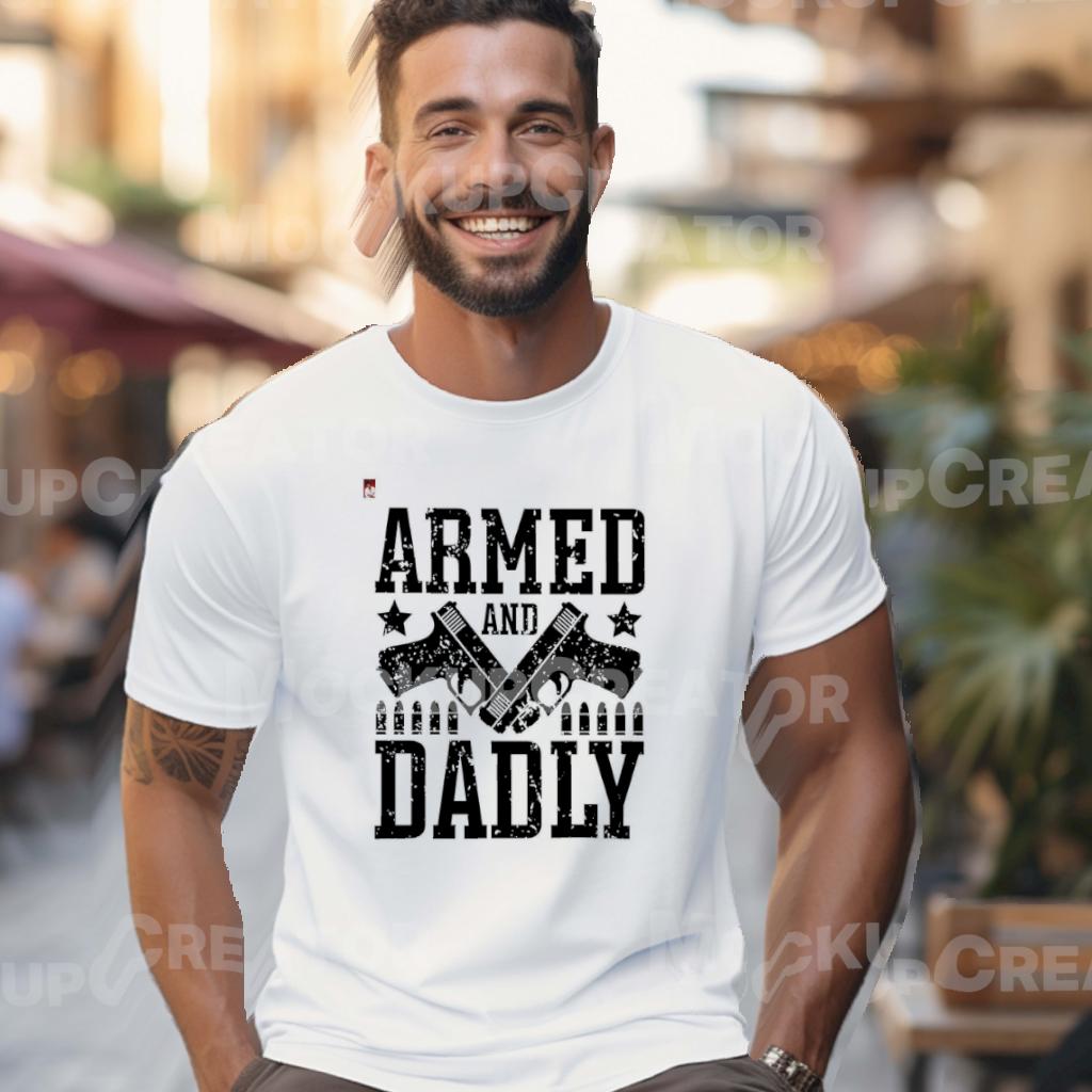 Armed and Dadly