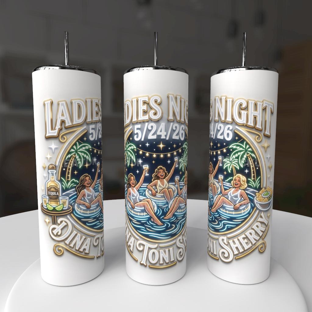 Ladies night Custom Tumbler