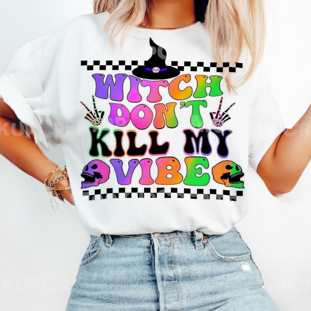 Witch don’t kill my Vibe