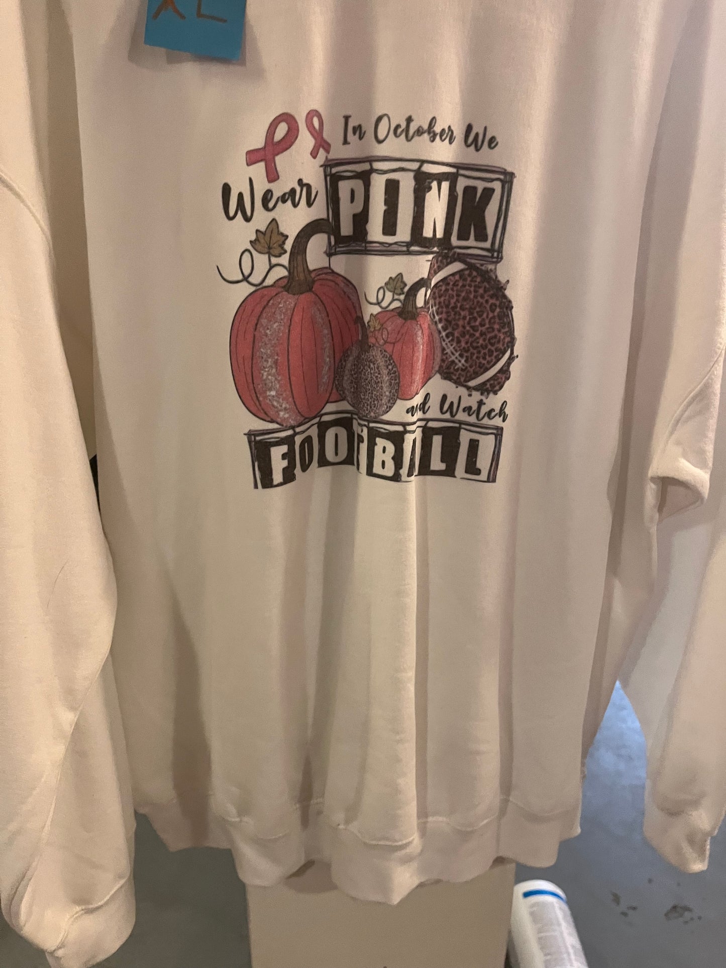 XL in October we wear pink sweatshirt